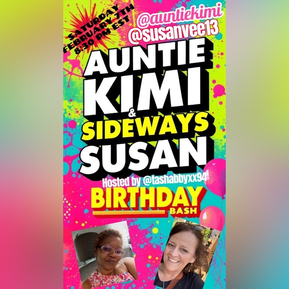 Other - AUNTIE KIMI & SIDEWAYS SUSAN’S BIRTHDAY BASH ❤️ SATURDAY 02/07/26 8:30 PM EST